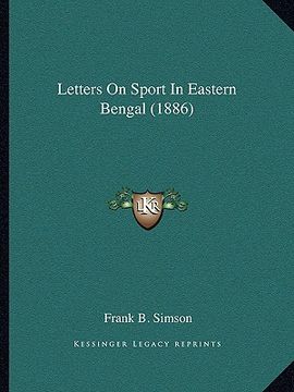 portada letters on sport in eastern bengal (1886) (en Inglés)