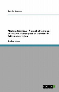 portada made in germany - a proof of technical perfection. stereotypes of germans in british advertising