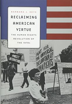portada Reclaiming American Virtue: The Human Rights Revolution of the 1970s