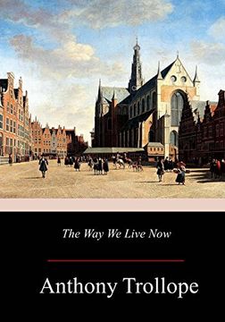 portada The way we Live now (in English)