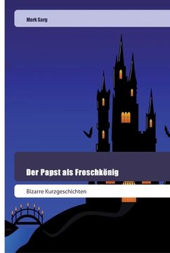 portada Der Papst als Froschkönig (en Alemán)