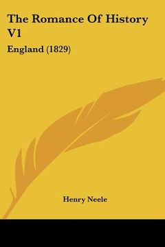 portada the romance of history v1: england (1829) (en Inglés)
