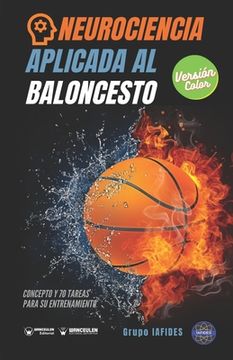 portada Neurociencia aplicada al baloncesto: Concepto y 70 tareas para sus entrenamiento (Versión Edición Color) (in Spanish)