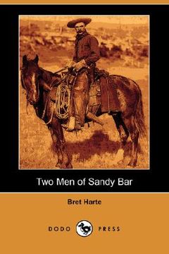 portada two men of sandy bar (dodo press)