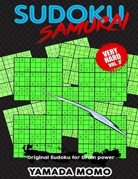 portada Sudoku Samurai Very Hard: Original Sudoku For Brain Power Vol. 3: Include 100 Puzzles Sudoku Samurai Very Hard Level