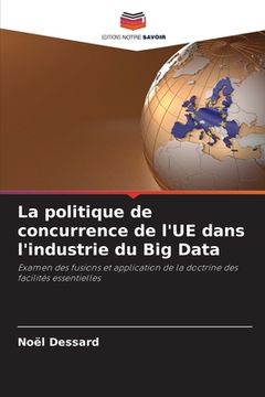 portada La politique de concurrence de l'UE dans l'industrie du Big Data (en Francés)