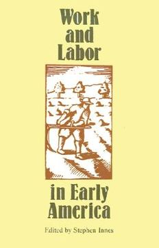 portada work and labor in early america (en Inglés)