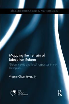 portada Mapping the Terrain of Education Reform: Global Trends and Local Responses in the Philippines (en Inglés)