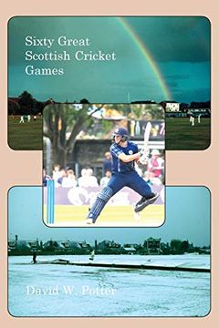 portada Sixty Great Scottish Cricket Games (en Inglés)