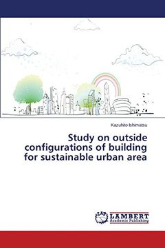 Study on Outside Configurations of Building for Sustainable Urban Area