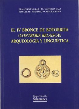 portada El IV Bronce de Botorrita (Contrebia Belaisca): arqueología y lingüistica (Estudios filológicos)