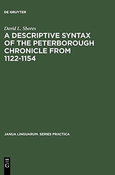 portada A Descriptive Syntax of the Peterborough Chronicle From 1122-1154 (Janua Linguarum. Series Practica) (en Inglés)