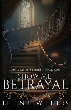 portada Show Me Betrayal (en Inglés)