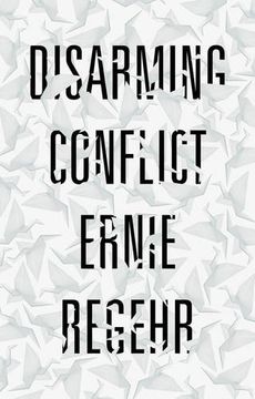portada Disarming Conflict (en Inglés)