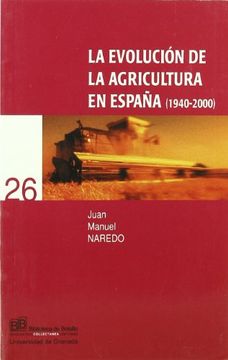 portada La evolucion de la agricultura en España (1940-2000)
