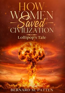 portada How Women Saved Civilization: Lollipop's Tale (in English)