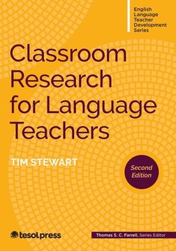 portada Classroom Research for Language Teachers, Second Edition
