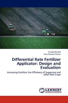 portada differential rate fertilizer applicator: design and evaluation (en Inglés)