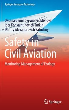 portada Safety in Civil Aviation: Monitoring Management of Ecology (en Inglés)