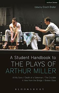 portada A Student Handbook to the Plays of Arthur Miller: All My Sons, Death of a Salesman, The Crucible, A View from the Bridge, Broken Glass