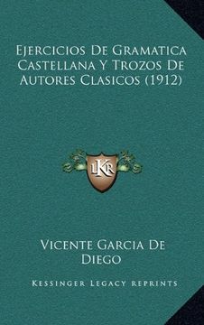 portada Ejercicios de Gramatica Castellana y Trozos de Autores Clasicos (1912)
