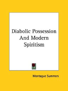 portada diabolic possession and modern spiritism (en Inglés)