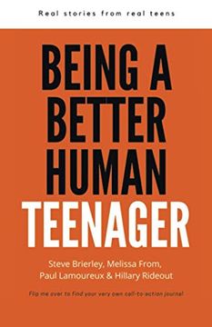 portada Being a Better Human Teenager: Real Stories From Real Teens (en Inglés)