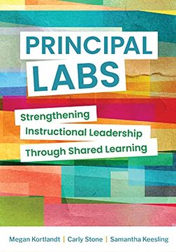 portada Principal Labs: Strengthening Instructional Leadership Through Shared Learning (en Inglés)