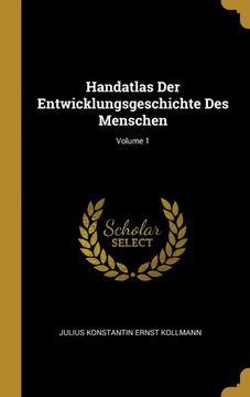 portada Handatlas der Entwicklungsgeschichte des Menschen; Volume 1 (in German)