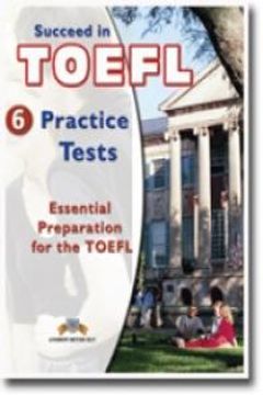portada Succeed In Toefl 6 Practice Tests Selfstudy Editio