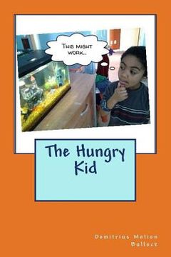 portada The Hungry Kid (en Inglés)