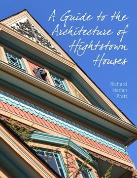portada A Guide to the Architecture of Hightstown Houses (en Inglés)