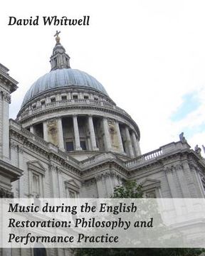 portada Music during the English Restoration: Philosophy and Performance Practice