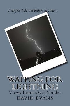 portada Waiting for Lightning: Views From Over Yonder (en Inglés)