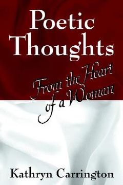 portada poetic thoughts: from the heart of a woman (en Inglés)