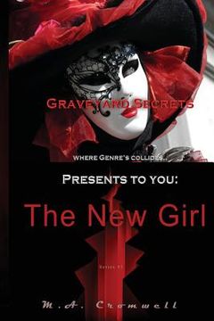 portada Graveyard Secrets: The New Girl (en Inglés)