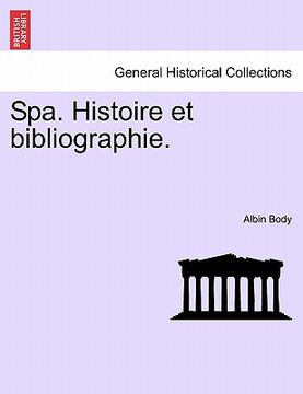 portada Spa. Histoire Et Bibliographie. (en Francés)