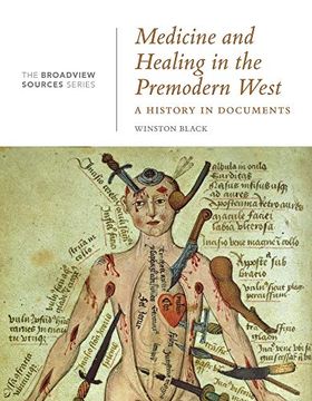 portada Medicine and Healing in the Premodern West: A History in Documents (Broadview Sources) (en Inglés)