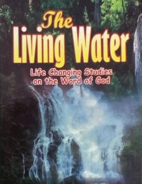 portada The Living Water: Life Changing Studies on the Word of God