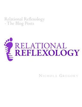 portada Relational Reflexology The Blog Posts (in English)