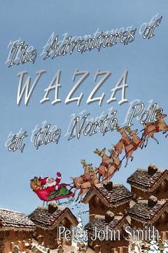 portada The Adventures of Wazza at the North Pole