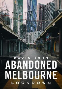 portada Abandoned Melbourne (en Inglés)