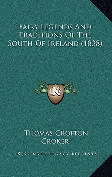 portada fairy legends and traditions of the south of ireland (1838)