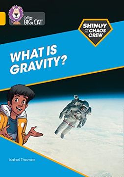 portada Shinoy and the Chaos Crew: What is Gravity? Band 09 (en Inglés)