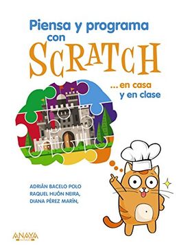 portada Piensa y Programa con Scratch. En Casa y en Clase (in Spanish)