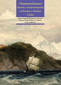 portada Yammerschuner, Darwin y la Darwinizacion en Europa y America Latina