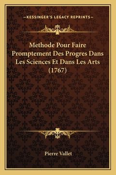 portada Methode Pour Faire Promptement Des Progres Dans Les Sciences Et Dans Les Arts (1767) (en Francés)