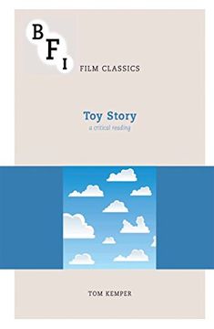 portada Toy Story: A Critical Reading (Bfi Film Classics) (en Inglés)