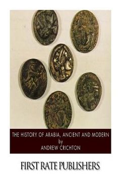 portada The History of Arabia, Ancient and Modern (en Inglés)