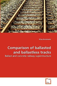 portada comparison of ballasted and ballastless tracks (en Inglés)